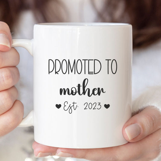 Promoted to mother - Custom Mug