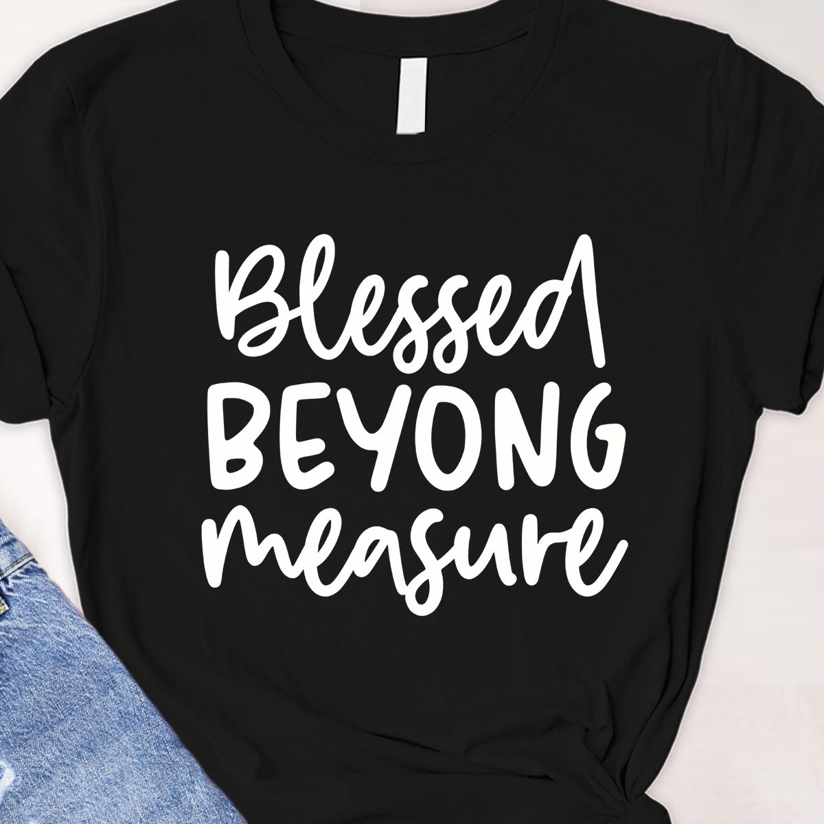 Blessed beyong measure Tee