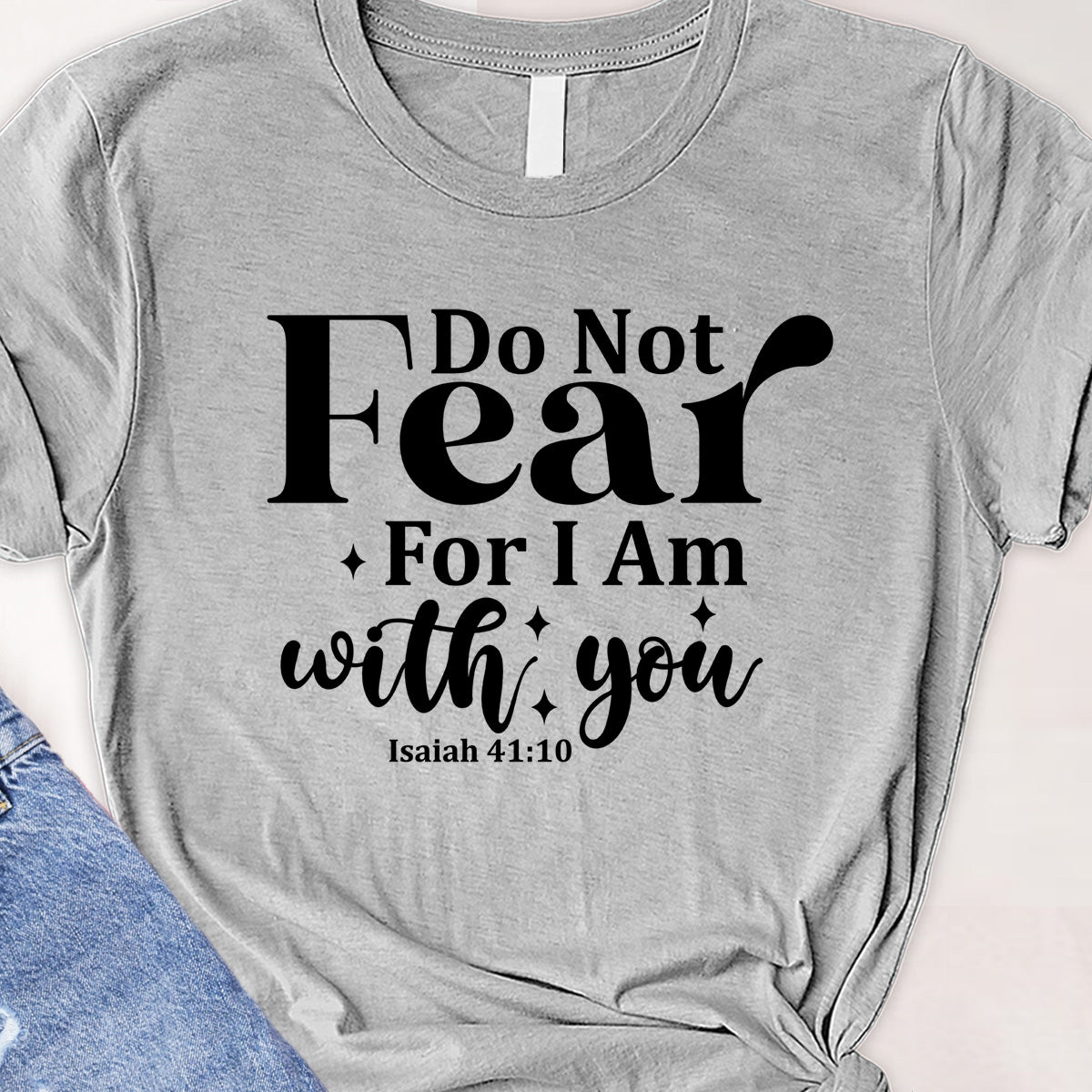 Do not fear Tee