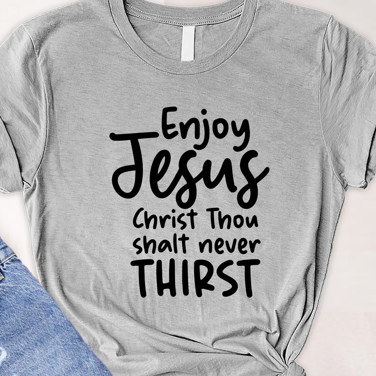 Enjoy Jesus Christ Tee