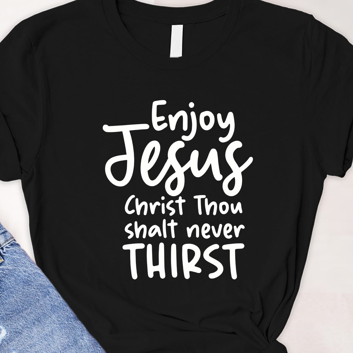 Enjoy Jesus Christ Tee