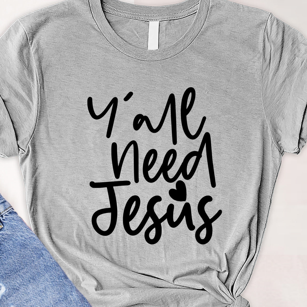 Y'all need Jesus Tee